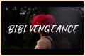 Bibi Vengeance Lyrics - Bibi Vengeance Translations